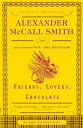 【古本】 Friends, Lovers, Chocolate - Alexander McCall Smith (Anchor) 【紙書籍】 9781400077106