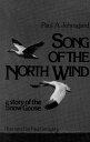 【古本】 Song of the North Wind (Revised) - Paul A Johnsgard (University of Nebraska Press) 【紙書籍】 0803275528