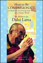 【古本】 How to Be Compassionate: A Handbook for Creating Inner Peace and a Happier World - His Holiness the Dalai Lama (Atria Books) 【紙書籍】 9781451623918