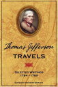 【古本】 Thomas Jefferson Travels: Selected Writings, 1784-1789 - Anthony Brandt (National Geographic) 【紙書籍】 9780792254867