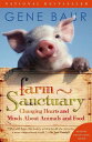 【古本】 Farm Sanctuary: Changing Hearts and Minds about Animals and Food - Gene Baur (Touchstone) 【紙書籍】 9780743291590