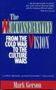 【古本】 Neoconservative Vision: From the Cold War to the Culture Wars (Revised) - Mark Gerson (Madison Books) 【紙書籍】 9781568331003