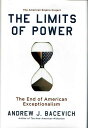 【古本】 The Limits of Power: The End of American Exceptionalism (American Empire Project) - Andrew Bacevich (Metropolitan Books) 【紙書籍】 9780805088151