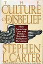 【古本】 Culture of Disbelief: How American Law and Politics Trivialize Religious Devotion - Stephen L Carter (Basic Books) 【紙書籍】 9780465026470