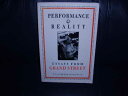 【古本】 Performance and Reality - Ben Sonneberg (Rutgers University Press) 【紙書籍】 0813514096