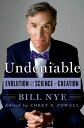 【古本】 Undeniable: Evolution and the Science of Creation - Bill Nye (St. Martin's Press) 【紙書籍】 9781250007131