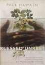 【古本】 Blessed Unrest: How the Largest Movement in the World Came Into Being and W...