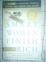【古本】 Smart Women Finish Rich: 7 Steps to Achieving Financial Security and Funding Your Dreams - David Bach (Broadway Books) 【紙書籍】 9780767902434