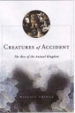 【古本】 Creatures of Accident: The Rise of the Animal Kingdom - Wallace Arthur (Hill and Wang) 【紙書籍】 9780809043217
