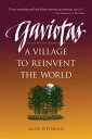 【古本】 Gaviotas: A Village to Reinvent the World - Alan Weisman (Chelsea Green) 【紙書籍】 9781890132286