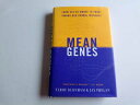 【古本】 Mean Genes: From Sex to Money to Food Taming Our Primal Instincts - Terry Burnham (Perseus Publishing) 【紙書籍】 9780738202303