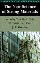 【古本】 New Science of Strong Materials or Why You Don't Fall Through the Floor - James Edward Gordon (Princeton University Press) 【紙書籍】 9780691023809