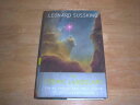 【古本】 Cosmic Landscape: String Theory and the Illusion of Intelligent Design - Leonard Susskind (Little, Brown and Company) 【紙書籍】 9780316155793