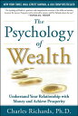 【古本】 Psychology of Wealth: Understanding Your Relationship with Money and Achieve Prosperity - Charles Richards (McGraw Hill) 【紙書籍】 9780071789295