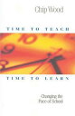 【古本】 Time to Teach, Time to Learn: Changing the Pace of School - Chip Wood (Northeast Foundation for Children, Inc.) 【紙書籍】 9781892989017