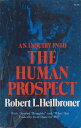 【古本】 Inquiry into the Human Prospect - Robert L Heilbroner (W. W. Norton & Co. ,...