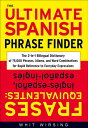 【古本】 Ultimate Spanish Phrase Finder: The 2-In-1 Bilingual Dictionary of 75,000 Phrases, Idioms, and Word Combinations for Rapid Reference - Whit Wirsing (McGraw Hill) 【紙書籍】 9780071433037
