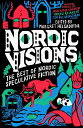 【古本】 Nordic Visions: The Best of Nordic Speculative Fiction - John; Haskins Ajvide Lindqvist Maria; Tidbeck Karin; Helgadóttir Margrét (Solaris) 【紙書籍】 9781837860296