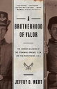 【古本】 Brotherhood of Valor: The Common Soldiers of the Stonewall Brigade C S A an...