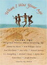 【古本】 When I Was Your Age, Volume Two: Original Stories about Growing Up - Norma ...