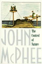 【古本】 Control of Nature - John McPhee (Farrar, Straus and Giroux) 【紙書籍】 9780374522599