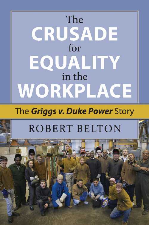 ڸܡ Crusade for Equality in the Workplace: The Griggs vs. Duke Power ...
