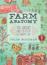 【古本】 Farm Anatomy: The Curious Parts and Pieces of Country Life - Julia Rothman (Storey Publishing, LLC) 【紙書籍】 9781603429818