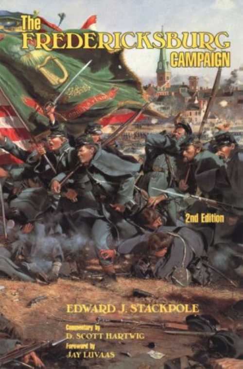 ڸܡ Fredericksburg Campaign (Revised) - Edward J Stackpole (Stackpole...