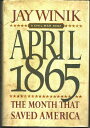 【古本】 April 1865: The Month That Saved America - Jay Winik (Harper) 【紙書籍】 9780060187231