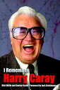 【古本】 I Remember Harry Caray - Rich Wolfe (Sports Publishing LLC) 【紙書籍】 9781582610405