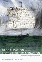 【古本】 Globalization and the Post-Creole Imagination: Notes on Fleeing the Plantation - Patricia Marie Northover (Duke University Press) 【紙書籍】 9780822344414