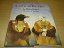 【古本】 Crow and Weasel - Barry Holstun Lopez (North Point Press) 【紙書籍】 0865474397