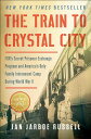 【古本】 Train to Crystal City: Fdr's Secret Prisoner Exchange Program and America's Only Family Internment Camp During World War II - Jan Jarboe Russell (Scribner) 【紙書籍】 9781451693676