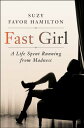 【古本】 Fast Girl: A Life Spent Running from Madness - Suzy Favor Hamilton (Dey Street Books) 【紙書籍】 9780062346223