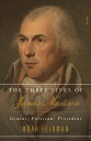 【古本】 Three Lives of James Madison: Genius, Partisan, President - Noah Feldman (Picador) 【紙書籍】 9781250267009