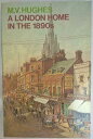 【古本】 London Home in 1890's - M V Vmary Viviann Hughes (Oxford Univ Pr) 【紙書籍】 0192812572