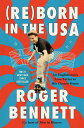 【古本】 Reborn in the USA: An Englishman's Love Letter to His Chosen Home - Roger Bennett (Dey Street Books) 【紙書籍】 9780062958693