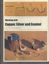 【古本】 Working With Copper, Silver, and Enamel - Jan Sjoberg; Ove Sjoberg (Van Nostrand Reinhold Inc.,U.S.) 【紙書籍】 0442300352