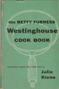 【古本】 The Betty Furness Westinghouse Cook Book - Unknown (Simon & Schuster) 【紙書籍】 B0006ATUA0
