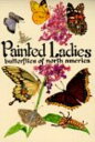 【古本】 Painted Ladies: Butterflies of North America - Millie Miller (Bower House) ...