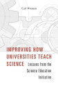 【古本】 Improving How Universities Teach Science: Lessons from the Science Education Initiative - Carl Wieman (Harvard University Press) 【紙書籍】 9780674972070