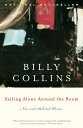 【古本】 Sailing Alone Around the Room: New and Selected Poems - Billy Collins (Random House Trade Paperbacks) 【紙書籍】 9780375755194