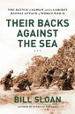 【古本】 Their Backs Against the Sea: The Battle of Saipan and the Largest Banzai At...