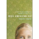 【古本】 Miss American Pie: A Diary of Love, Secrets, and Growing up in the 1970s - Margaret Sartor (Bloomsbury) 【紙書籍】 9780739479889