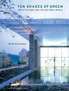 【古本】 Ten Shades of Green: Architecture and the Natural World - Peter Buchanan (A...
