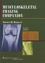 【古本】 Musculoskeletal Imaging Companion - Thomas H Berquist (Lippincott Williams & Wilkins) 【紙書籍】 9780781763745