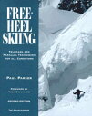 【古本】 Free-Heel Skiing: Telemark and Parallel Techniques for All Conditions - Paul Parker (Mountaineers Books) 【紙書籍】 9780898864120
