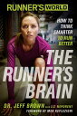 【古本】 Runner's World The Runner's Brain: How to Think Smarter to Run Better - Jef...