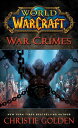 【古本】 World of Warcraft: War Crimes - Christie Golden (Pocket Books) 【紙書籍】 978074...