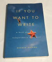 【古本】 If You Want to Write: A Book about Art, Independence and Spirit - Brenda Ueland (Graywolf Pr) 【紙書籍】 9781555972608